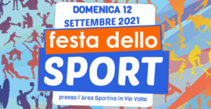 Scopri di più sull'articolo Festa dello Sport 2021 – Valdagno